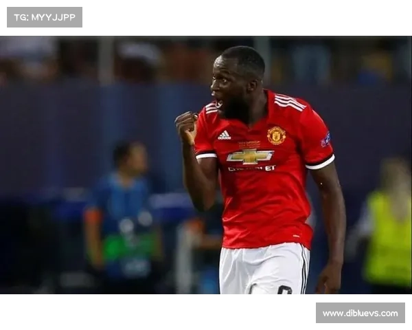 卢卡库转会曼联的背后原因深度解析与职业生涯的转折点